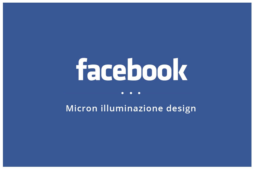 Micron illuminazione design su Facebook